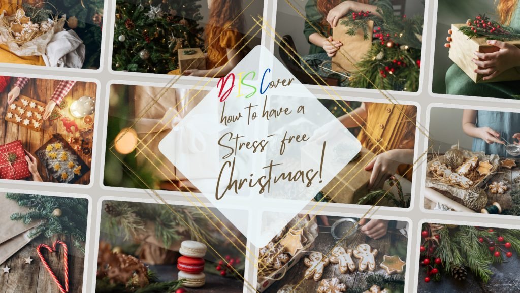 4 DISC Personality Tips to De-Stress During the Christmas Holidays